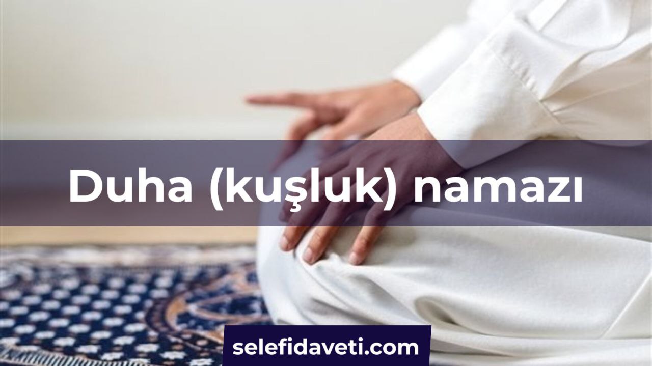 Duha (kuşluk) namazı